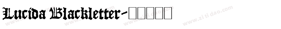 Lucida Blackletter字体转换